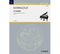 Three Songs op. 22 op. 22 sheet music for high voice and piano Korngold, Eri