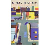 Three Songs, Three Singers, Three Nations (William E. Massey Sr. Lectures in the History of American Ci): 18 (The William E. Massey Sr. Lectures in American Studies)
