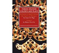 Three Spanish Golden Age Plays: The Duchess of Amalfi's Steward; The Capulets and Montagues; Cleopatra (Play Anthologies)