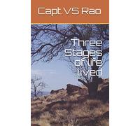 Three Stages of life lived