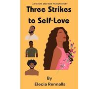 Three Strikes to Self-Love