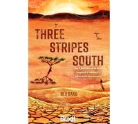 Three Stripes South : The 1000km thru-hike that inspired the Love Her Wild women's adventure community