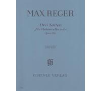 Three Suites for Violoncello solo op. 131c cello Reger G. Henle Verlag Paperback