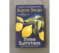 Three Summers: Escape to Italy in this sweeping and romantic historical novel by the Sunday Times bestselling author