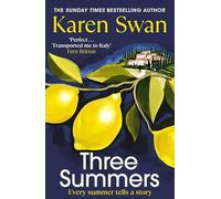 Three Summers: Escape to Italy in this sweeping and romantic historical novel by the Sunday Times bestselling author