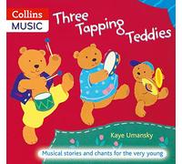 Three Tapping Teddies: Musical stories and chants for the very young (The Threes)