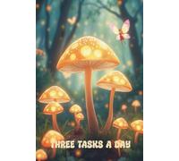 Three tasks a day: Mushroom themed daily blank productivity planner for specific goal setting