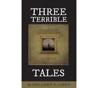 Three Terrible Tales