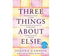 Three Things About Elsie (Paperback) - Joanna Cannon Book