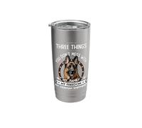 Three Things You Don't Mess with - German Shepherd Gift Stainless Steel Insulated Tumbler