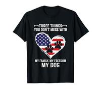 Three Things You Don't Mess With My Family, Freedom My Dogs T-Shirt