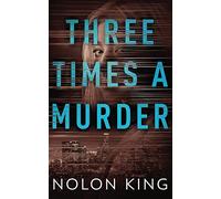 Three Times A Murder: 3 (Once Upon a Crime)