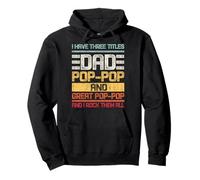 Three Titles Dad Grandad & Great Grandad and I Rock Them all Pullover Hoodie