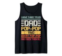 Three Titles Dad Grandad & Great Grandad and I Rock Them all Tank Top