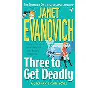 Three to Get Deadly (Stephanie Plum 03) by Evanovich, Janet (November 6, 1997) Paperback