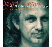 Three to Get Ready by Friesen,David (2011-04-05)