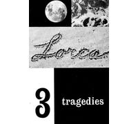 Three Tragedies : Blood Wedding, Yerma, Bernarda Alba