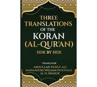 Three translations of the Koran (Al-Qur'an) side by side