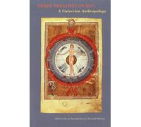 Three Treatises On Man: A Cistercian Anthropology: 24 (Cistercian Fathers Series, 24)