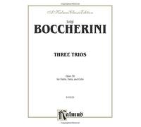 [(Three Trios: Opus 38 for Violin, Viola, and Cello)] [Author: Luigi Boccherini] published on (March, 1985)