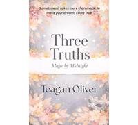 Three Truths: Magic at Midnight