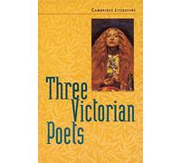 Three Victorian Poets (Cambridge Literature)