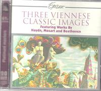 THREE VIENNESE CLASSIC IMAGES (Haydn Schoolmaster Symphony 55; Mozart Clarinet Concerto A major; Beethoven Egmont Overture)