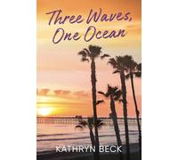 Three Waves, One Ocean (The Three Waves Trilogy)