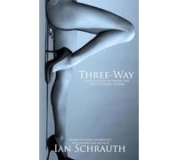 Three-way: A Collection of Erotic and Fantasy Short Stories