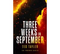 Three Weeks In September : The Phoenix Series - Book 10