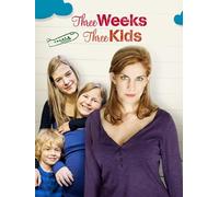 Three Weeks, Three Kids