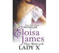 Three Weeks With Lady X