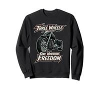 Three Wheels One Mission Freedom Trike Bike Triker Sweatshirt