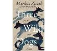 Three Wild Dogs (and the truth)