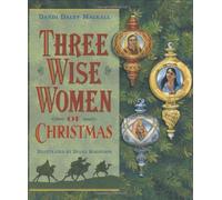 Three Wise Women of Christmas