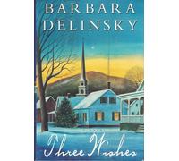 Three Wishes: A Novel