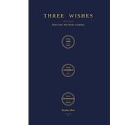 Three Wishes: Three Coins. Nine Words. A Lifetime.