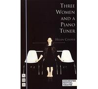 Three Women and a Piano Tuner (NHB Modern Plays)