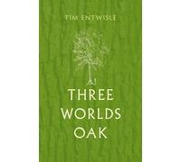 Three Worlds Oak
