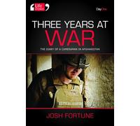 Three years at war: The Diary of a Cameraman in Afghanistan (Life Stories)