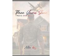 Three years gone: Trois ans déjà