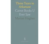 Three Years in Arkansaw: Carrot Books U Ever Saw