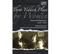 Three Yiddish Plays by Women: Female Jewish Perspectives, 1880-1920 (Yiddish Voices)