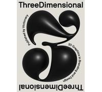 ThreeDimensional : 3D Graphics in Branding and Design