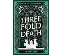 Threefold Death : The Charlotte Blood Chronicles