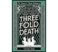 Threefold Death: The Charlotte Blood Chronicles