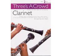 THREE'S A CROWD BOOK 2 CLARINET CLT