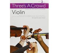 THREE'S A CROWD BOOK 2 (VIOLIN) STR ENS