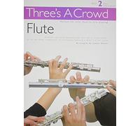 Three's a Crowd for Flute: Book 2: Book 2 Flute