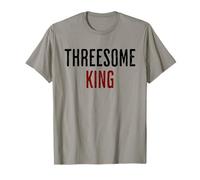 Threesome King Funny Sex Joke Dirty Humor Swingers T-Shirt